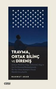 Travma Ortak Bilinç ve Direniş