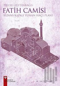 Trilye (Zeytinbağı) Fatih Camisi