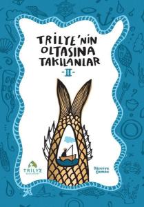 Trilye'nin Oltasına Takılanlar 2 (Ciltli)