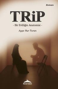 Trip - Bir Evliliğin Anatomisi