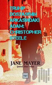 Trump Dosyasının Arkasındaki Adam: Christopher Steele