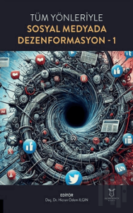 Tüm Yönleriyle Sosyal Medyada Dezenformasyon-1