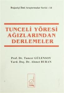 Tunceli Yöresi Ağızlarından Derlemeler