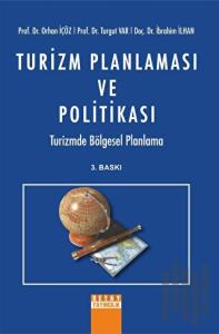 Turizm Planlaması ve Politikası Turizmde Bölgesel Planlama