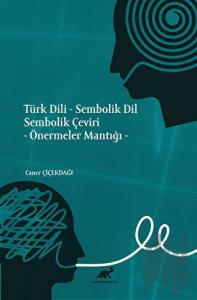 Türk Dili - Sembolik Dil Sembolik Çeviri