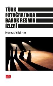 Türk Fotoğrafında Barok Resmin İzleri