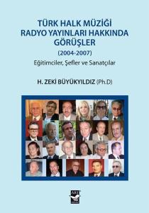 Türk Halk Müziği Radyo Yayınları Hakkında Görüşler 2004 - 2007 Eğitimciler Şefler ve Sanatçılar