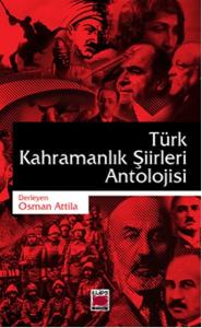 Türk Kahramanlık Şiirleri Antolojisi