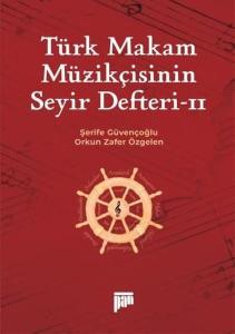 Türk Makam Müzikçisinin Seyir Defteri 2