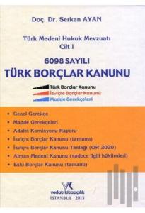 Türk Medeni Hukuk Mevzuatı Cilt: 1 - 6098 Sayılı Türk Borçlar Kanunu (Ciltli)