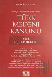 Türk Medeni Kanunu Cilt 1 - Kişiler Hukuku (Ciltli)