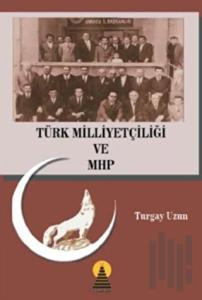 Türk Milliyetçiliği ve MHP