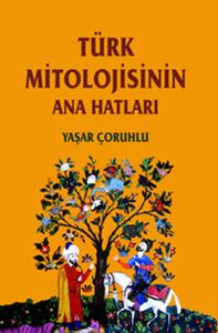Türk Mitolojisinin Anahatları