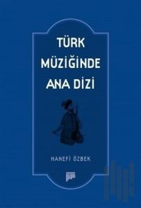 Türk Müziğinde Ana Dizi