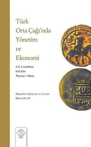 Türk Orta Çağı'nda Yönetim ve Ekonomi