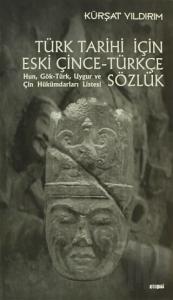 Türk Tarihi İçin Eski Çince - Türkçe Sözlük