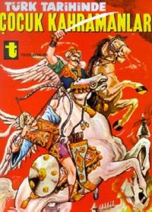 Türk Tarihinde Çocuk Kahramanlar