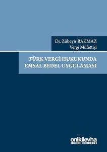 Türk Vergi Hukukunda Emsal Bedel Uygulaması