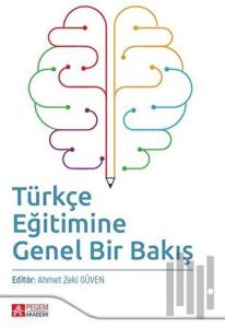 Türkçe Eğitimine Genel Bir Bakış