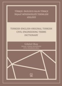 Türkçe - İngilizce - Yalın Türkçe İnşaat Mühendisliği Terimleri Sözlüğü - Turkish - English - Origin