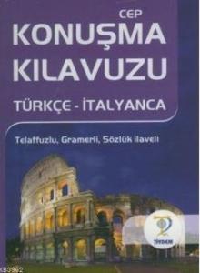 Türkçe - İtalyanca Cep Konuşma Kılavuzu