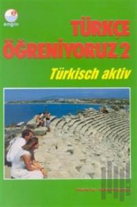 Türkçe Öğreniyoruz 2 Türkisch Aktiv