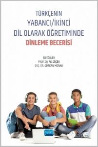 Türkçenin Yabancı - İkinci Dil Olarak Öğretiminde Dinleme Becerisi