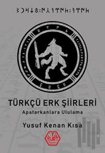 Türkçü Erk Şiirleri