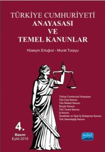 Türkiye Cumhuriyeti Anayasası ve Temel Kanunlar (Ciltli)
