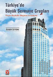 Türkiye’de Büyük Sermaye Grupları
