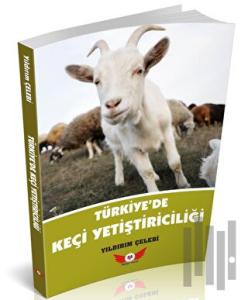 Türkiye’de Keçi Yetiştiriciliği