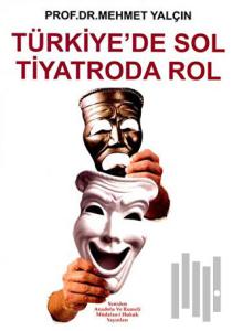 Türkiye’de Sol Tiyatroda Rol