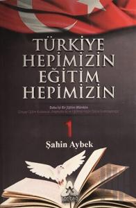 Türkiye Hepimizin Eğitim Hepimizin 1