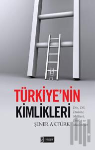 Türkiye’nin Kimlikleri