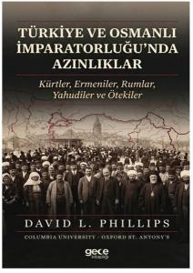 Türkiye ve Osmanlı İmparatorluğu'nda Azınlıklar - Kürtler Ermeniler Rumlar Yahudiler ve Ötekiler