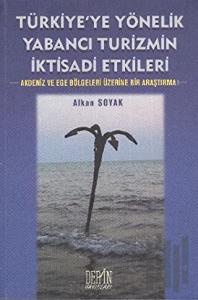 Türkiye’ye Yönelik Yabancı Turizmin İktisadi Etkileri