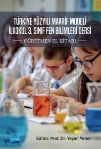 Türkiye Yüzyılı Maarif Modeli İlkokul 3. Sınıf Fen Bilimleri Dersi - Öğretmen El Kitabı