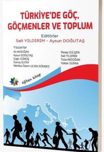 Türkiye'de Göç Göçmenler ve Toplum