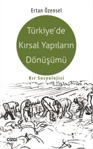 Türkiye'de Kırsal Yapıların Dönüşümü  Kır Sosyolojisi