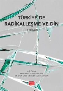Türkiye'de Radikalleşme ve Din - El Kitabı
