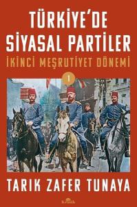 Türkiye'de Siyasal Partiler - İkinci Meşrutiyet Dönemi