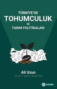 Türkiye'de Tohumculuk ve Tarım Politikaları