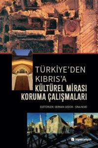 Türkiyeden Kıbrıs'a Kültürel Mirası Koruma Çalışmaları