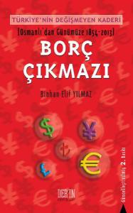 Türkiye'nin Değişmeyen Kaderi Borç Çıkmazı