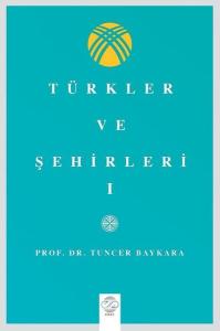 Türkler ve Şehirler- 1