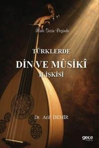 Türklerde Din Musiki İlişkisi - İlahi Sesin Peşinde