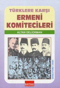 Türklere Karşı Ermeni Komiteciler
