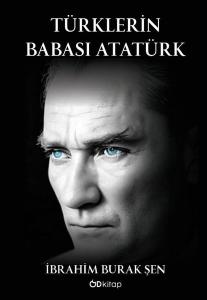 Türklerin Babası Atatürk