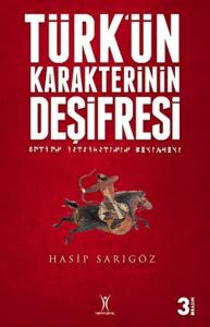Türk'ün Karakterinin Deşifresi