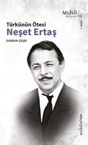Türkünün Ötesi: Neşet Ertaş